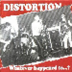 Distortion: Whatever Happened To...? - Cover