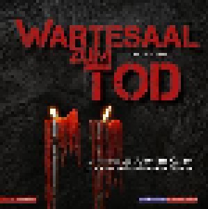 Harald Holzenleiter Und Ralf M. Huhn: Wartesaal Zum Tod - The Final Step (CD) - Bild 1