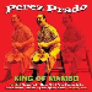Pérez Prado: King Of Mambo - Cover