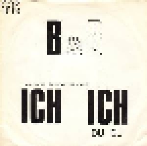 B & B: Ich Ich (7") - Bild 1