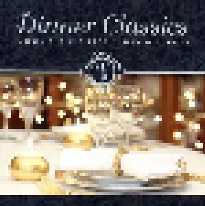 Dinner Classics - Musik Für Die Festlichen Momente (CD) - Bild 1