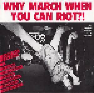 Why March When You Can Riot?! - Cover