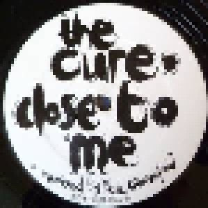 The Cure: Close To Me (Promo-12") - Bild 2