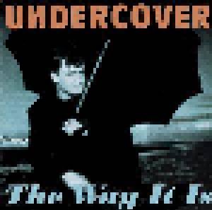 Undercover: Way It Is, The - Cover