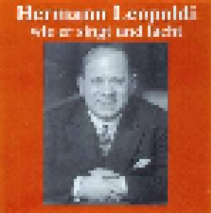 Cover - Hermann Leopoldi: Wie Er Singt Und Lacht