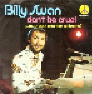 Billy Swan: Don't Be Cruel (7") - Bild 1