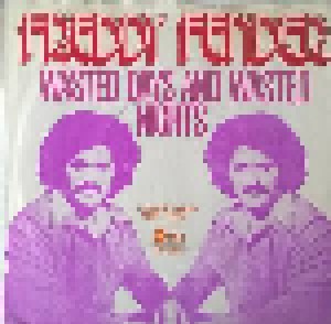 Freddy Fender: Wasted Days Wasted Nights (7") - Bild 1