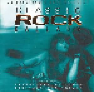 Classic Rock Ballads (CD) - Bild 1