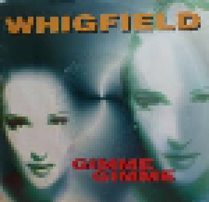 Whigfield: Gimme Gimme (7") - Bild 1