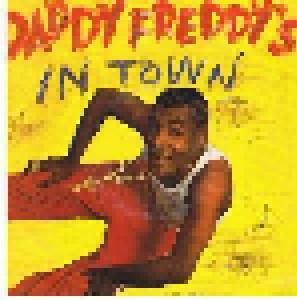 Cover - Daddy Freddy: Daddy Freddy's In Town