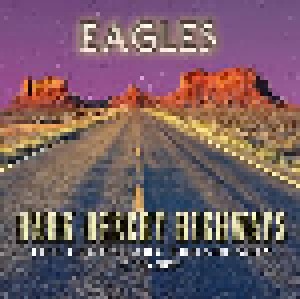 Cover - Eagles: Dark Desert Highways - The Legendary Broadcasts