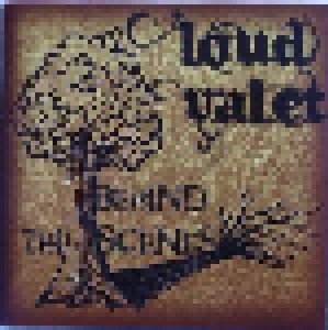 Cover - Loud Valet: Behind The Scenes