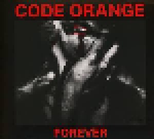 Code Orange: Forever (CD) - Bild 1