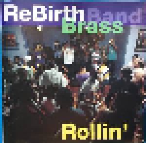 Cover - Rebirth Brass Band: Rollin'