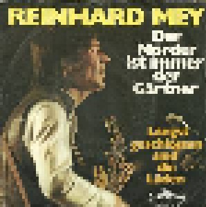 Reinhard Mey: Der Mörder Ist Immer Der Gärtner (7") - Bild 1
