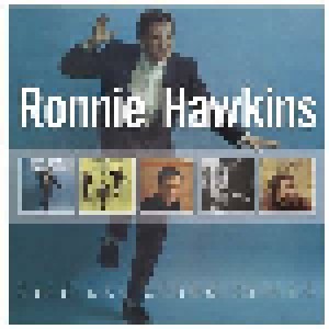 Cover - Ronnie Hawkins: Original Album Series