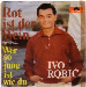 Ivo Robić: Rot Ist Der Wein (Spanish Eyes) (7") - Bild 1