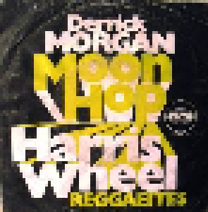 Derrick Morgan + Reggaeites: Moon Hop (Split-7") - Bild 1