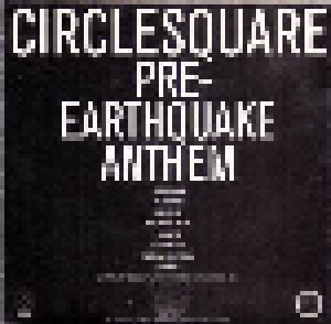 Circlesquare: Pre-Earthquake Anthem (Promo-CD) - Bild 2