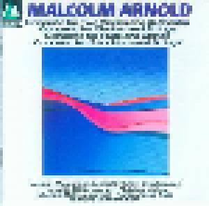 Malcolm Arnold: Concertos For Two Violins, Clarinet, Flute & Horn - Cover