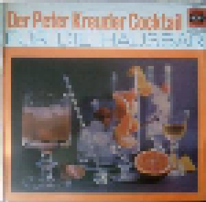 Peter Kreuder: Der Peter Kreuder Cocktail Für Die Hausbar (LP) - Bild 1