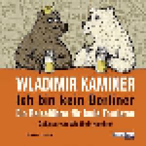 Cover - Wladimir Kaminer: Ich Bin Kein Berliner - Reiseführer Für Faule Touristen