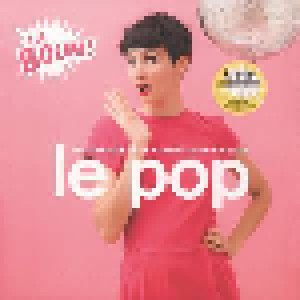 Le Pop - La Boum! - Les Chansons De La Nouvelle Scéne Francaise (2-LP) - Bild 3