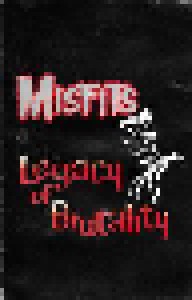 Misfits: Legacy Of Brutality (Tape) - Bild 1