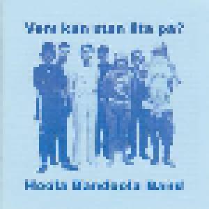 Hoola Bandoola Band: Vem Kan Man Lita På? - Cover