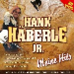 Cover - Hank Häberle Jr.: Meine Hits