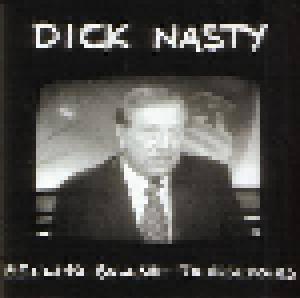 Dick Nasty: Selling Bullshit To Arseholes - Cover