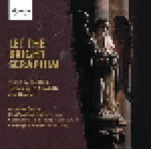 Armonico Consort: Let The Bright Seraphim (CD) - Bild 1