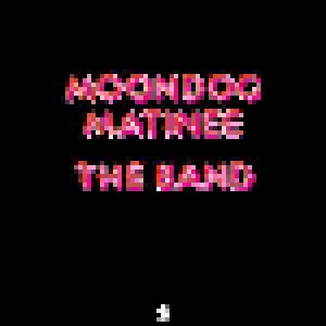 The Band: Moondog Matinee (LP) - Bild 1