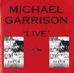 Michael Garrison: Live Volume 1 - Cover
