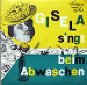 Cover - Gisela: Gisela Singt Beim Abwaschen