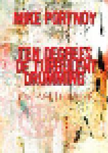 Mike Portnoy: Ten Degrees Of Turbulent Drumming - Cover