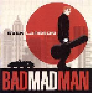 Sven Larsson: Bad Mad Man - Cover