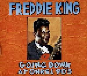 Freddie King: Going Down At Onkel Po's (2-CD) - Bild 1