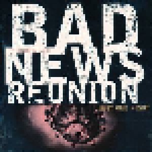Cover - Bad News Reunion: Just One Night