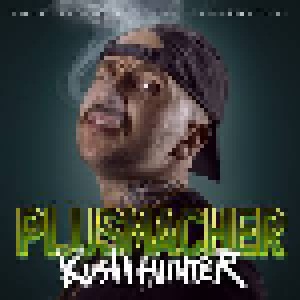 Der Plusmacher: Kush Hunter (2-LP + CD) - Bild 1