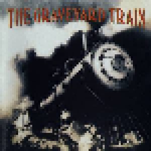 The Graveyard Train: The Graveyard Train (CD) - Bild 1