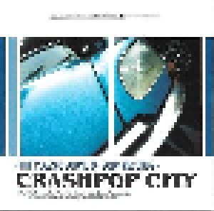 Cover - Dork Astronaut: Crashpop City • The Classic Sound Of Soda Records •