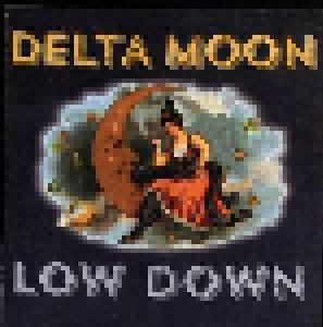 Cover - Delta Moon: Low Down