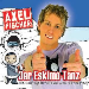 Cover - Axel Fischer: Eskimo-Tanz, Der