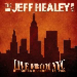 The Jeff Healey Band: Live From NYC (CD) - Bild 1
