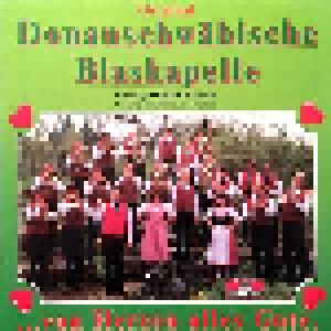 Cover - Original Donauschwäbische Blaskapelle Reutlingen: ...Von Herzen Alles Gute.