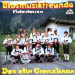 Blasmusikfreunde Fieberbrunn: Das Alte Grenzhaus (LP) - Bild 1
