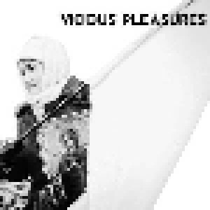 Cover - Vicious Pleasures: Vicious Pleasures