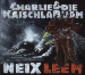 Cover - Charlie & Die Kaischlabuam: Neix Leem