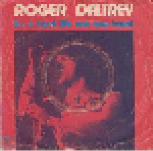 Roger Daltrey: It's A Hard Life - Cover
